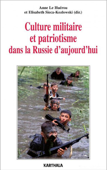 Culture militaire et patriotisme dans la Russie d’aujourd’hui