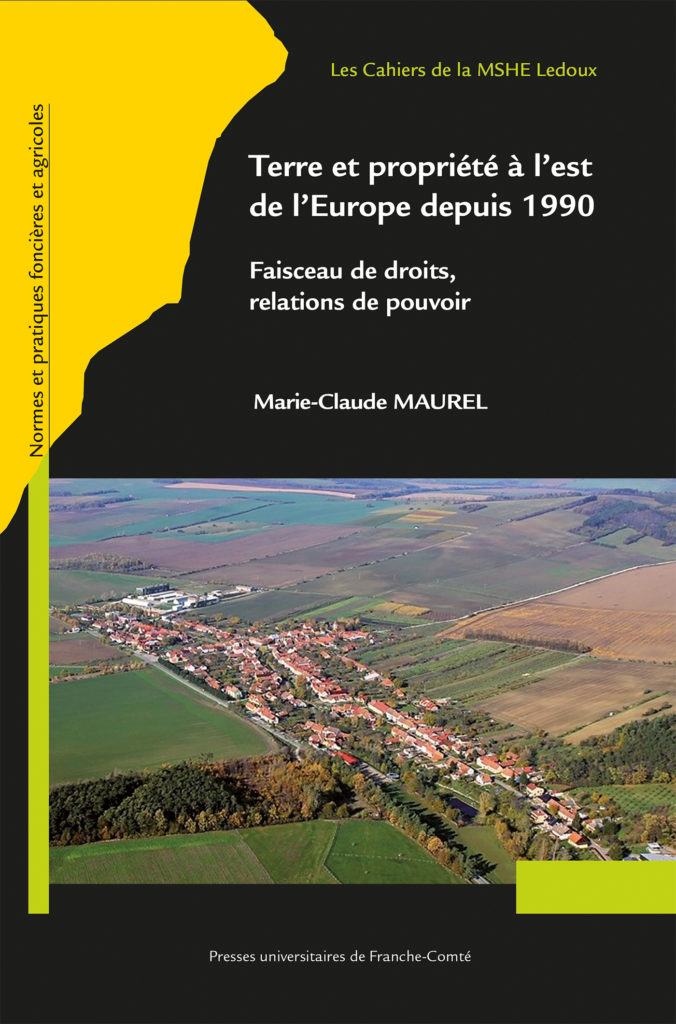 Terre et propriété à l’Est de l’Europe depuis 1990